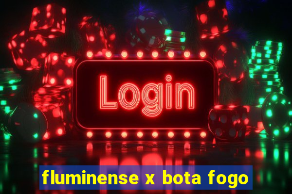 fluminense x bota fogo