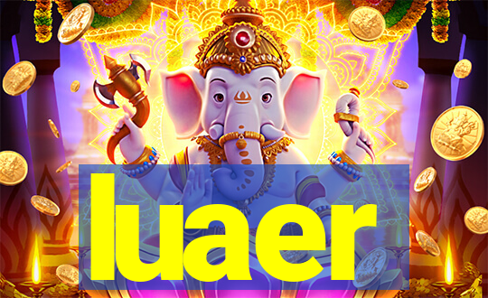 luaer