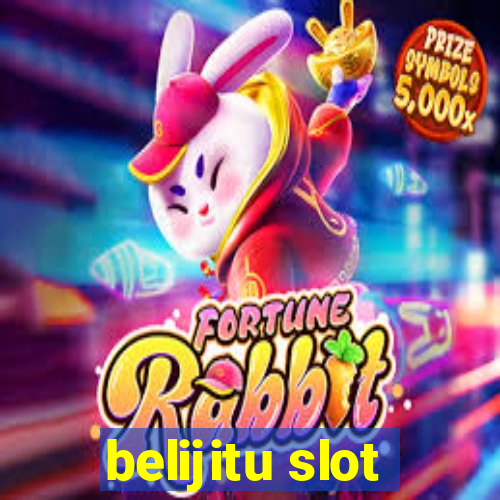 belijitu slot