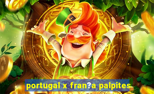 portugal x fran?a palpites