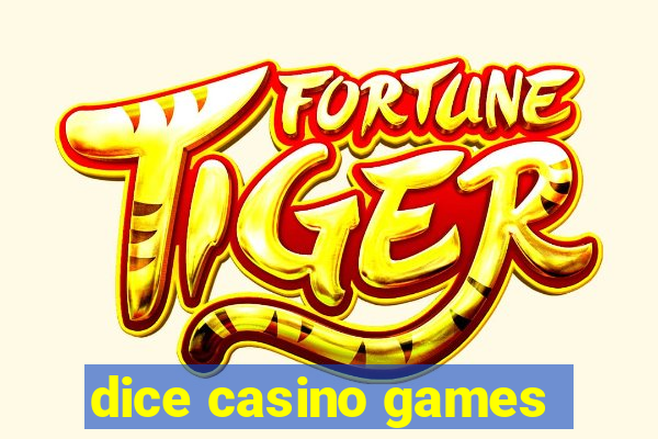 dice casino games