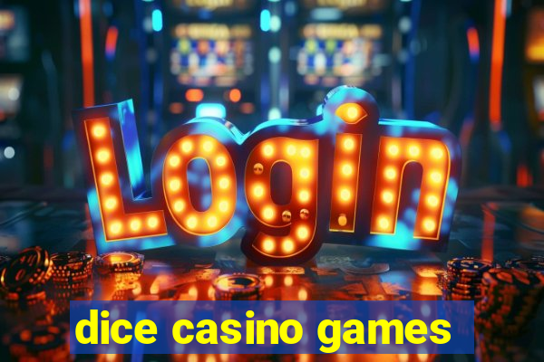 dice casino games