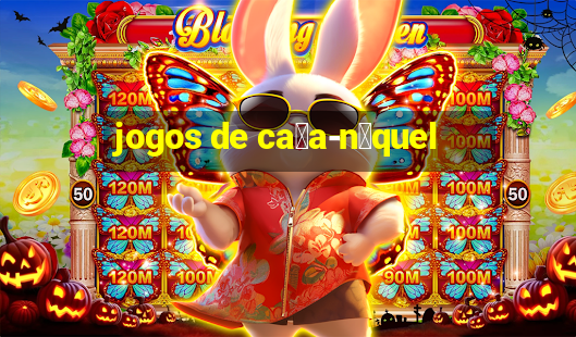 jogos de ca莽a-n铆quel