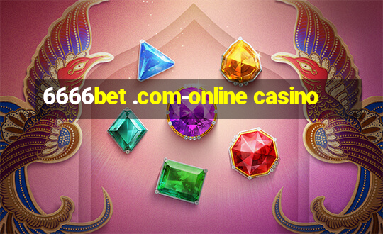 6666bet .com-online casino