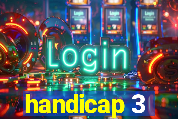 handicap 3