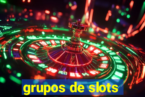 grupos de slots