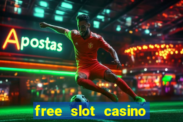 free slot casino games with bonus