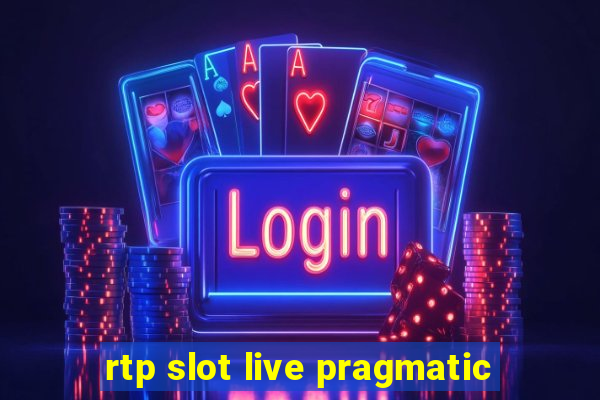 rtp slot live pragmatic