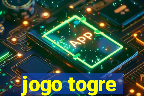 jogo togre