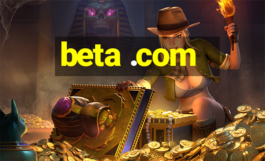 beta .com