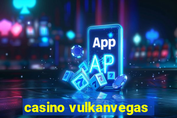 casino vulkanvegas