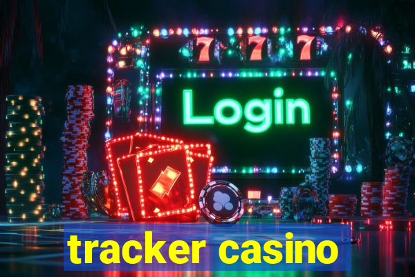 tracker casino