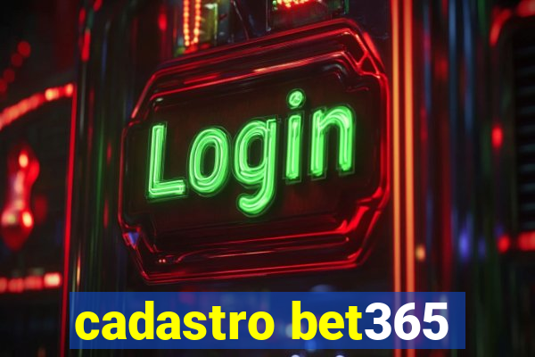 cadastro bet365