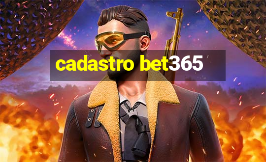 cadastro bet365