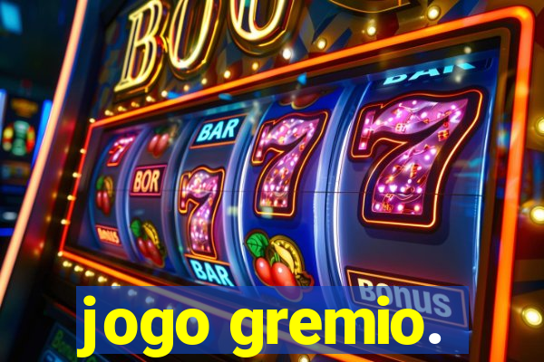 jogo gremio.