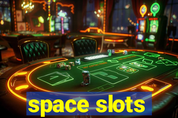 space slots