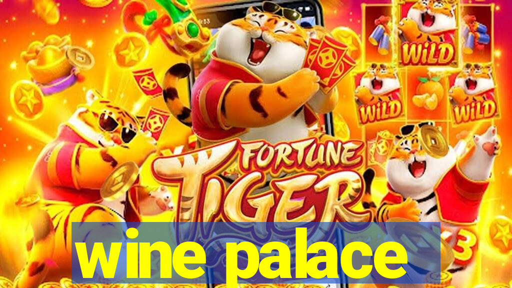 wine palace