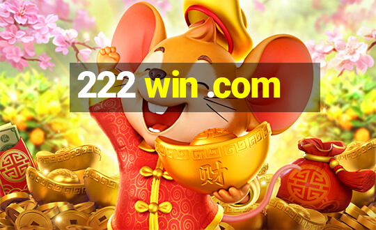 222 win .com