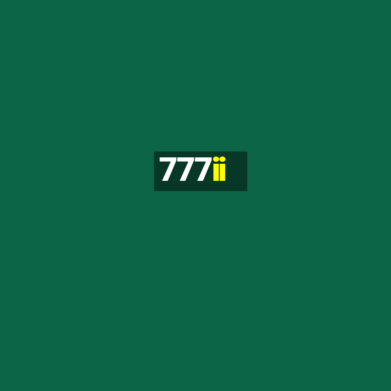 777ii