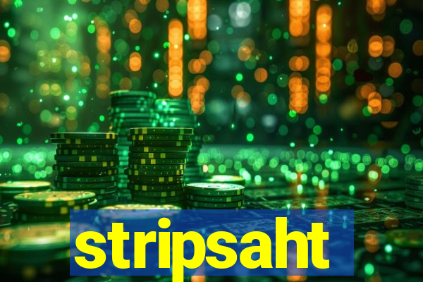 stripsaht