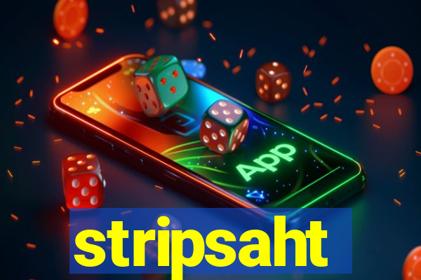 stripsaht