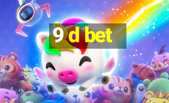 9 d bet