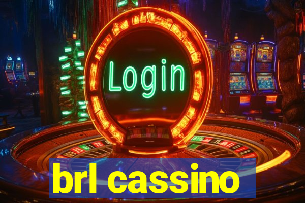 brl cassino