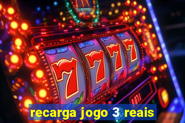 recarga jogo 3 reais