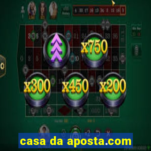 casa da aposta.com