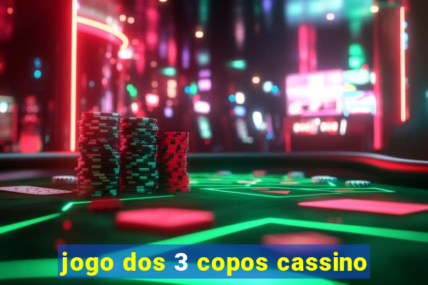 jogo dos 3 copos cassino