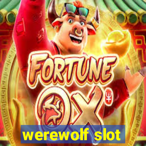 werewolf slot