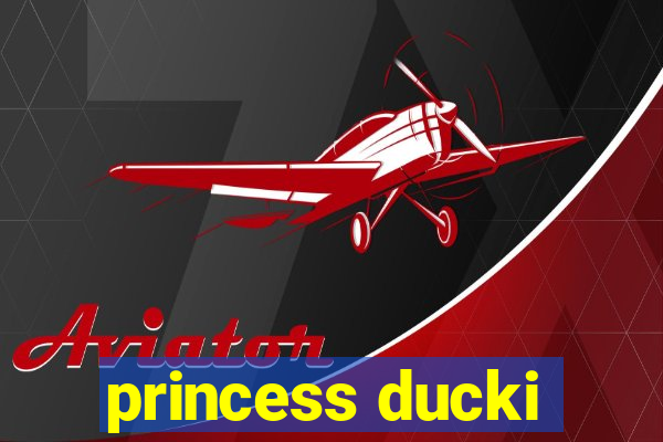 princess ducki