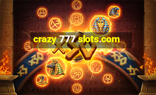 crazy 777 slots.com