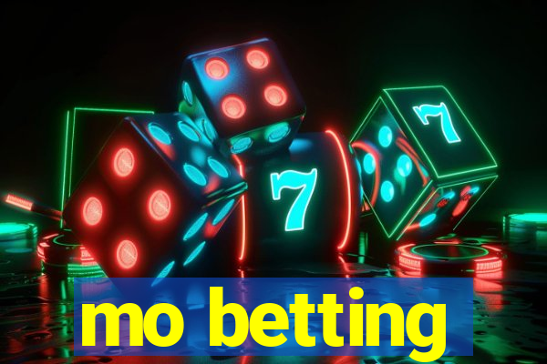 mo betting