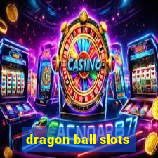 dragon ball slots