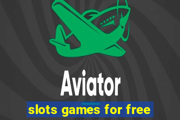 slots games for free