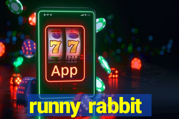 runny rabbit