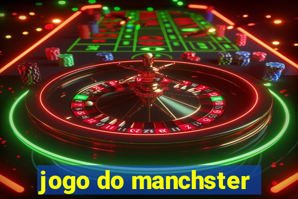 jogo do manchster