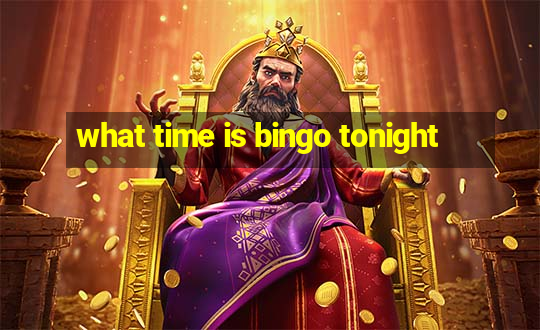 what time is bingo tonight