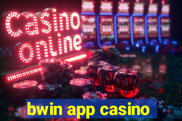 bwin app casino