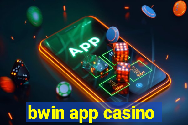 bwin app casino