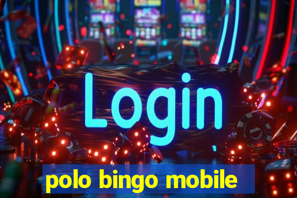 polo bingo mobile