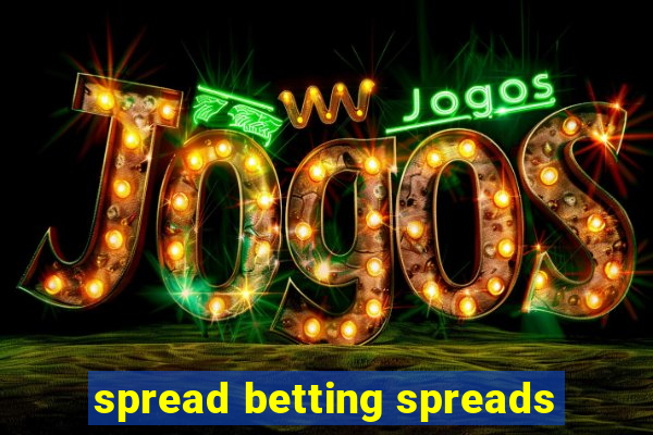 spread betting spreads