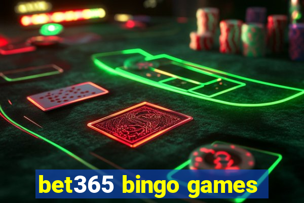 bet365 bingo games