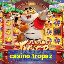 casino tropaz