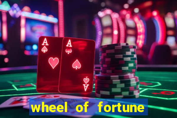 wheel of fortune slots games