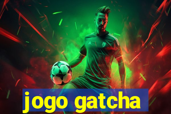 jogo gatcha