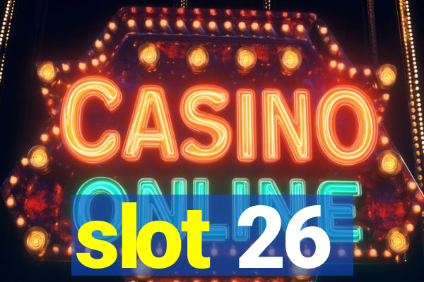 slot 26