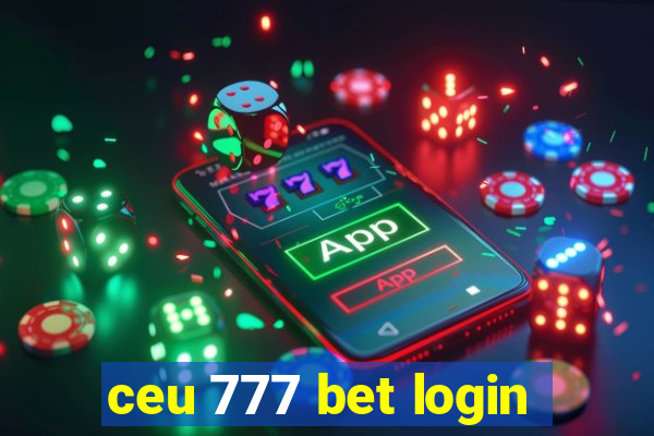 ceu 777 bet login