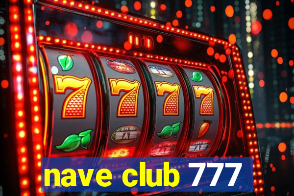 nave club 777